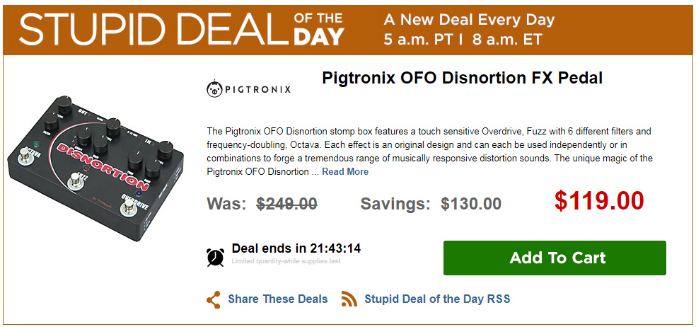Stupid Deal of the Day - Pigtronix OFO Disnortion